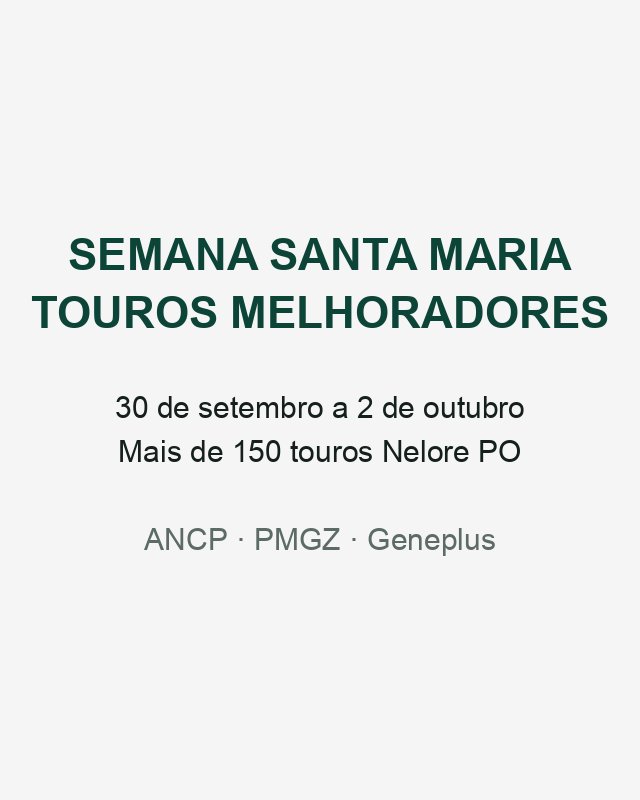 Semana Santa Maria, touros melhoradores, 30 de setembro a 2 de outubro